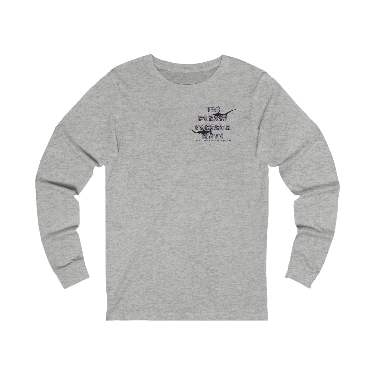 "Yes Please Florida Keys" Sharktooth Long Sleeve Unisex Jersey Long Sleeve Tee