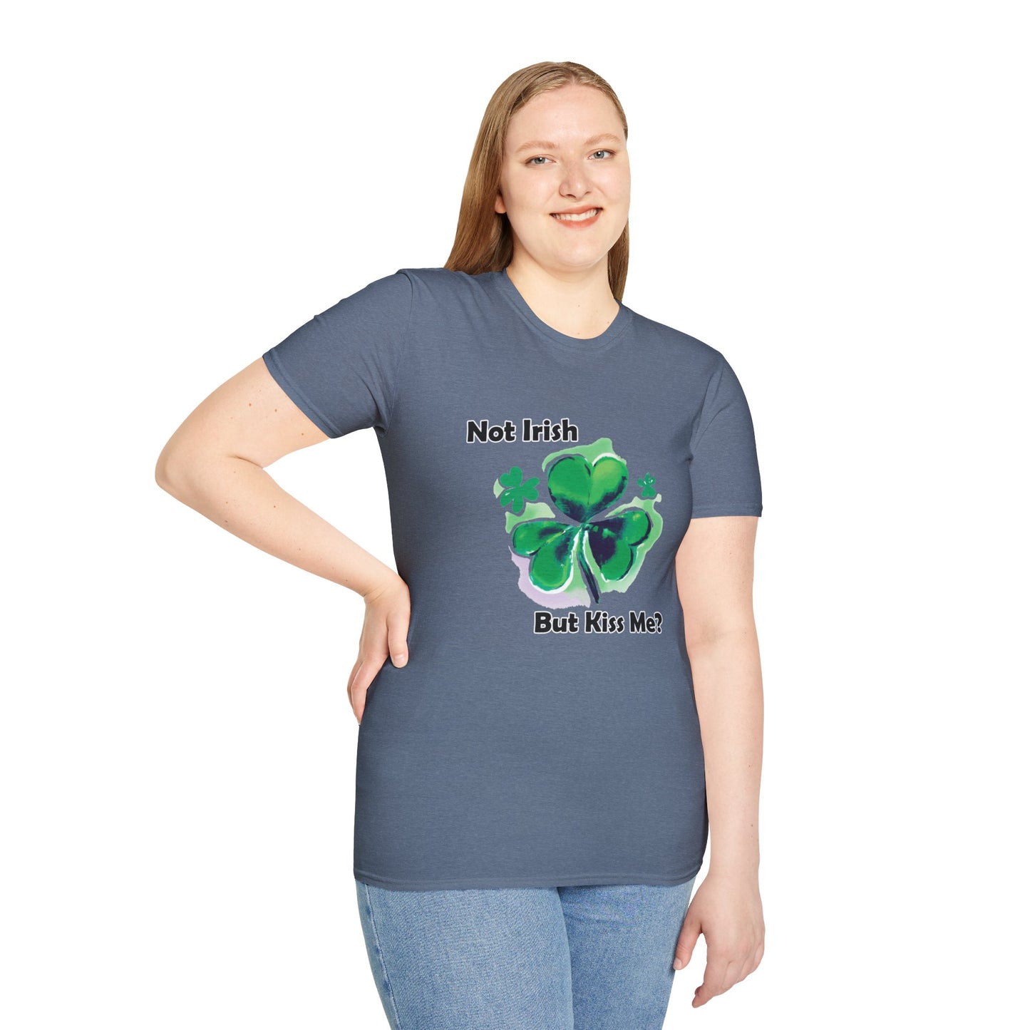 "Not Irish But Kiss Me" Unisex Softstyle T-Shirt
