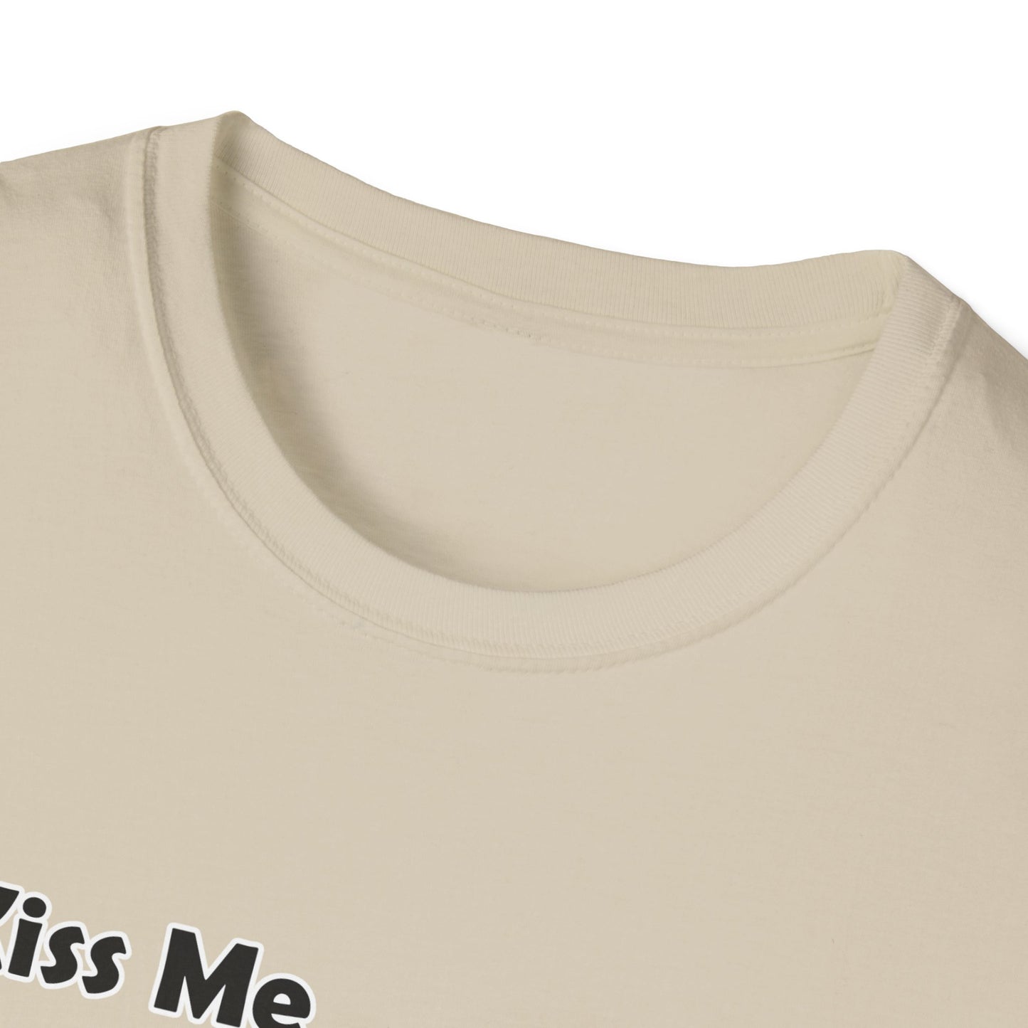 "Kiss Me I'm Not Irish" Unisex Softstyle T-Shirt
