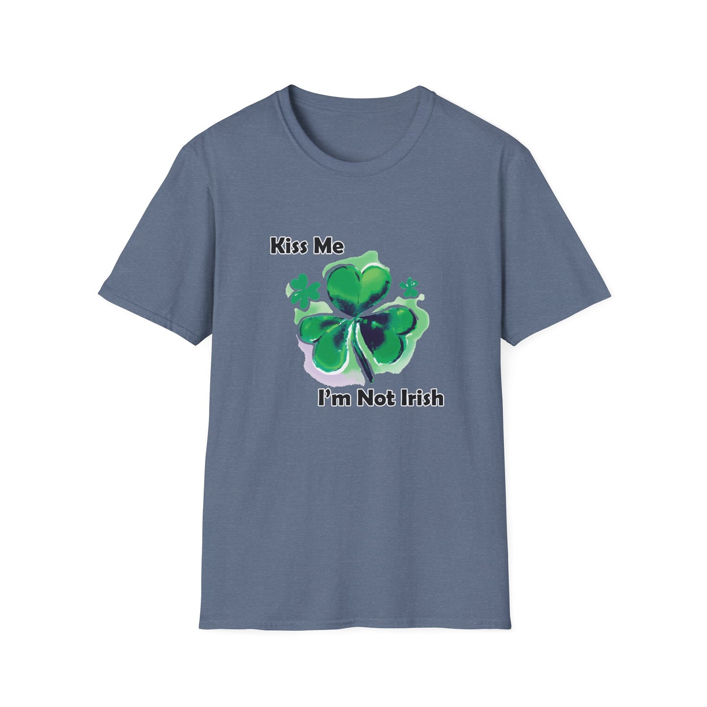 "Kiss Me I'm Not Irish" Unisex Softstyle T-Shirt