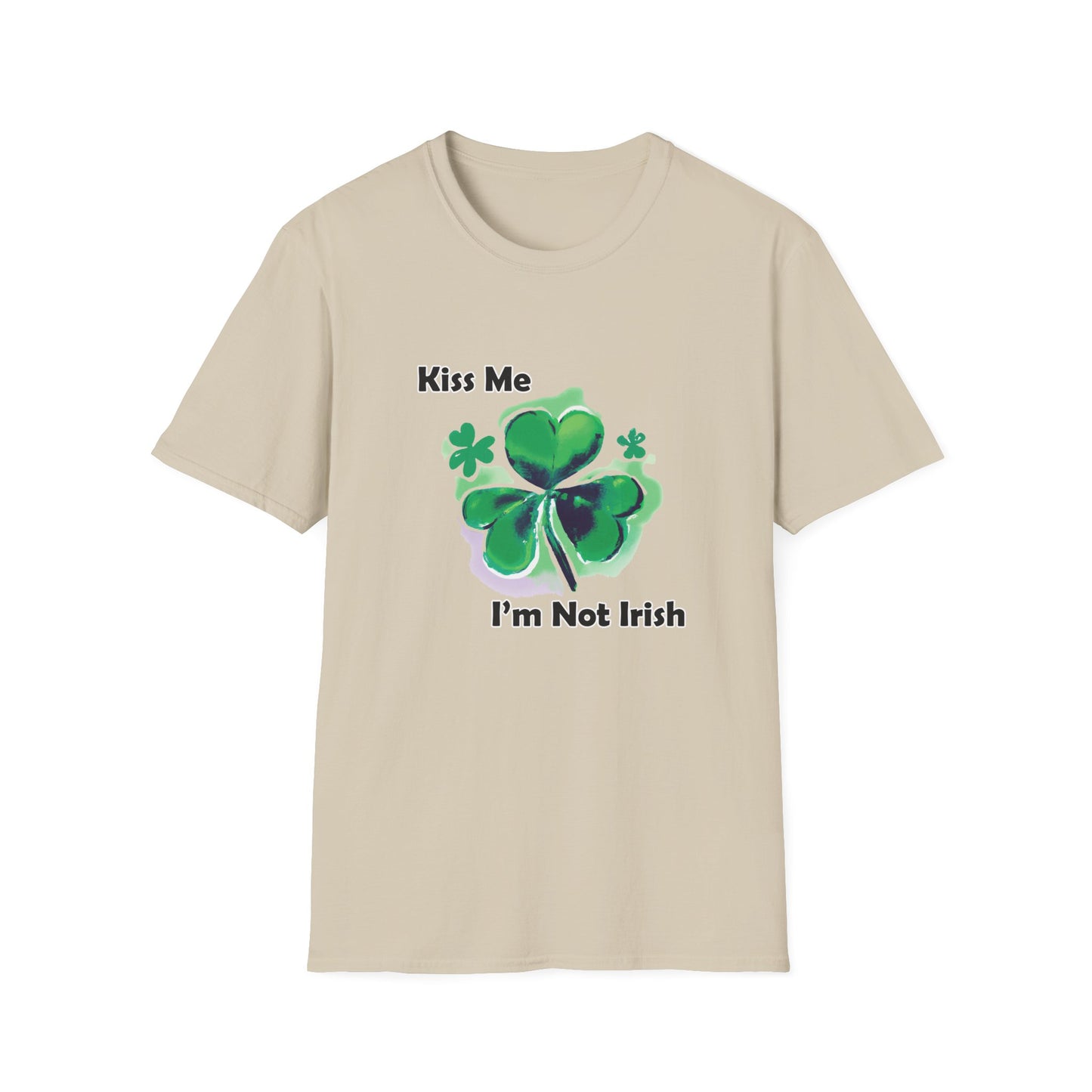 "Kiss Me I'm Not Irish" Unisex Softstyle T-Shirt