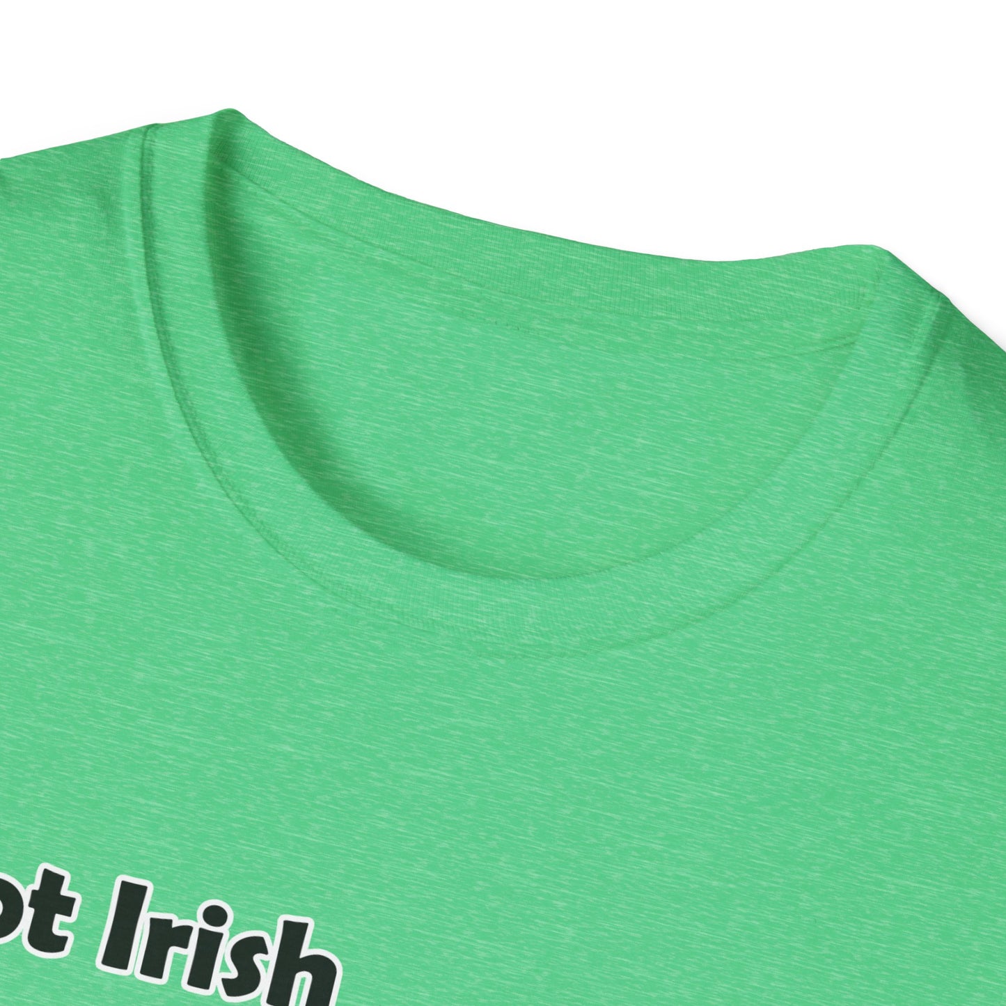"Not Irish But Kiss Me" Unisex Softstyle T-Shirt