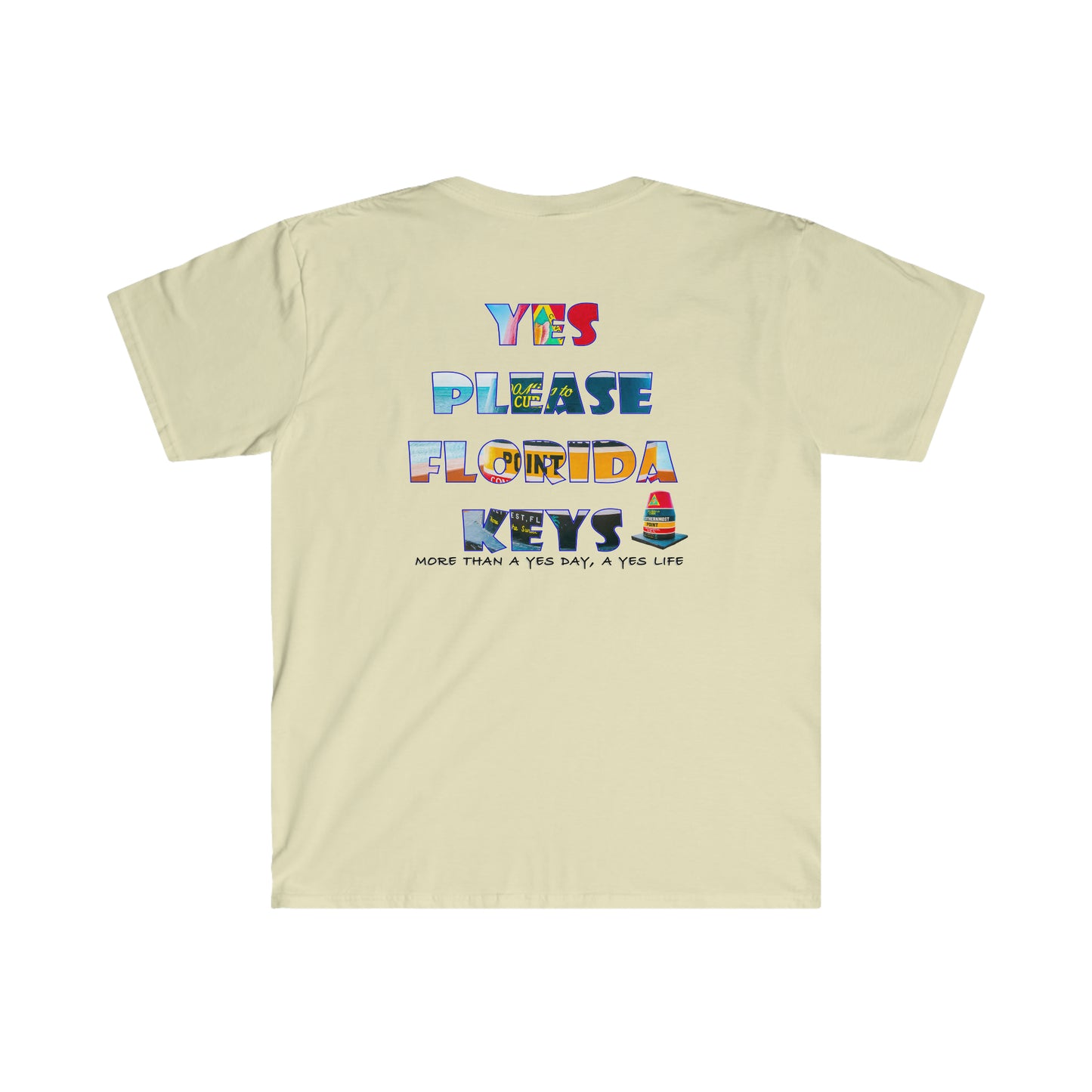 "Yes Please Florida Keys" Southernmost Point T- Unisex Softstyle T-Shirt