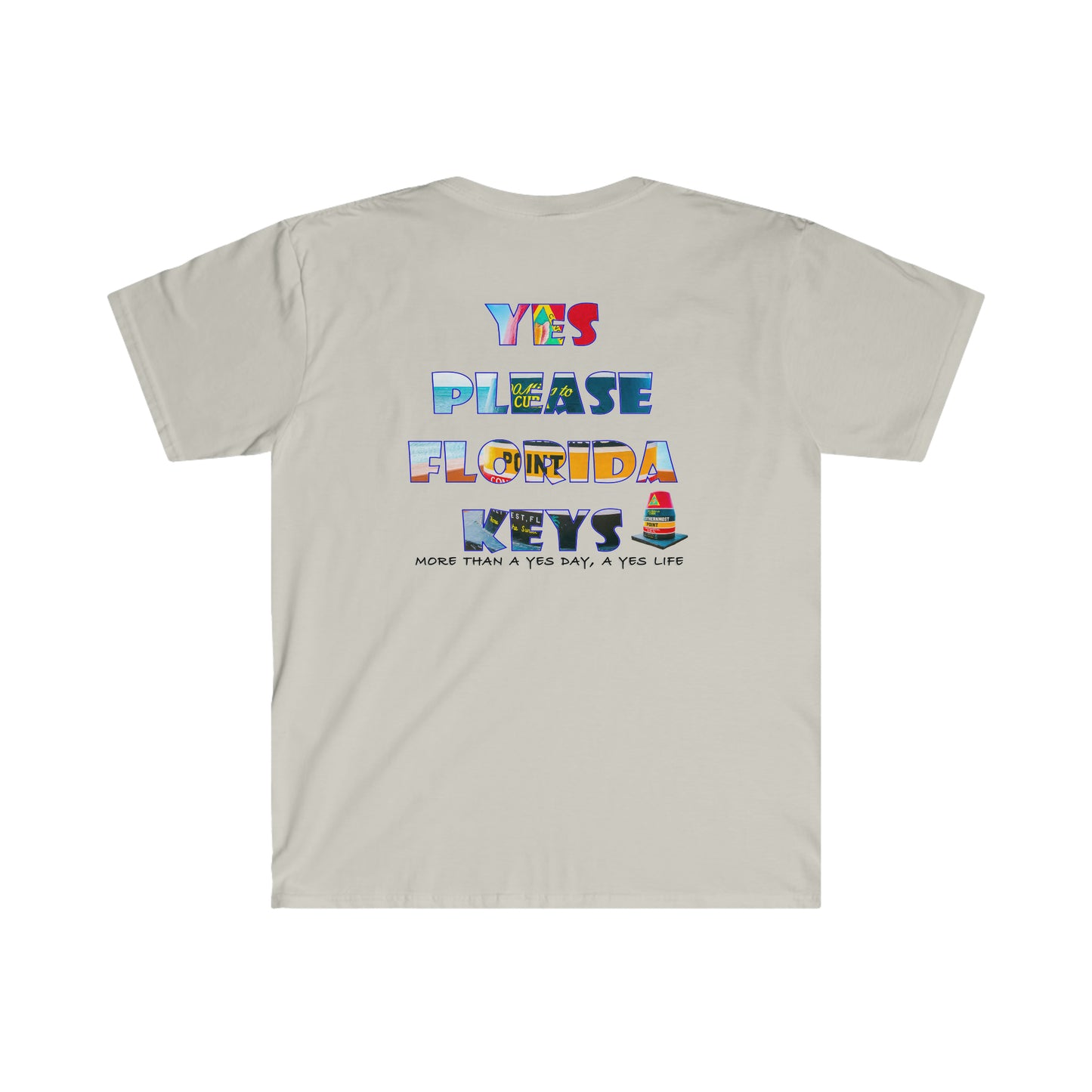 "Yes Please Florida Keys" Southernmost Point T- Unisex Softstyle T-Shirt