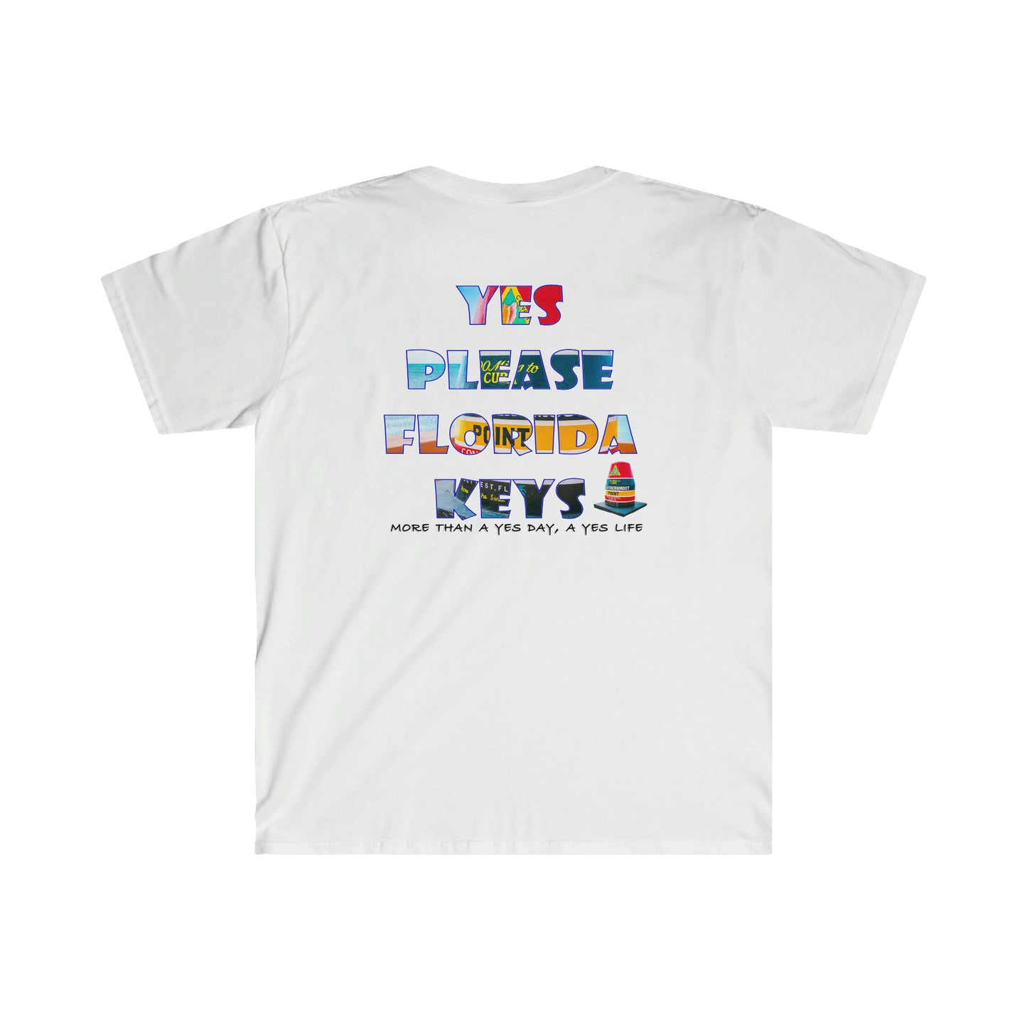 "Yes Please Florida Keys" Southernmost Point T- Unisex Softstyle T-Shirt